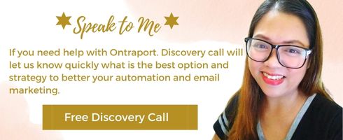 If you need help with Ontraport. Discovery call will let us know quickly what is the best option and strategy to better your automation and email marketing.